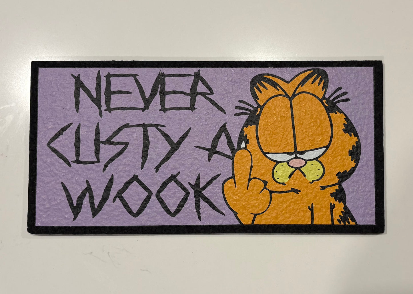 MoodMat Never Cust a Wook